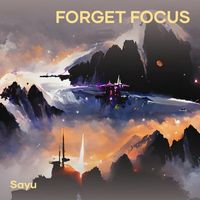 sayu - Forget Focus