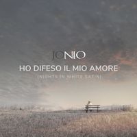 Jonio - Ho difeso il mio amore (Nights in White Satin)