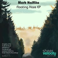 Mark Halflite - Floating Haze EP