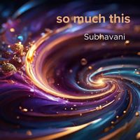 Subhavani - so much this