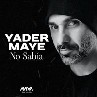 Yader Maye - No Sabía
