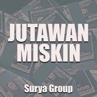 Surya Group - Jutawan Miskin