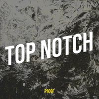 Proof - Top Notch (Explicit)