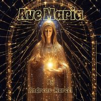 Andreas-Marcel - Ave Maria