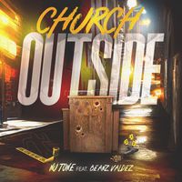 Nu Tone (feat. Beanz Valdez) - Church Outside