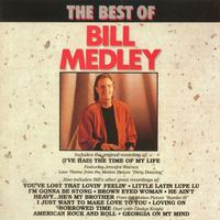 Bill Medley - The Best Of Bill Medley
