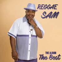 Reggae Sam - The Best (Explicit)