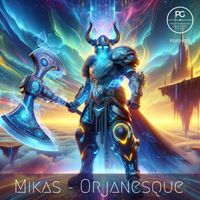 Mikas - Orjanesque