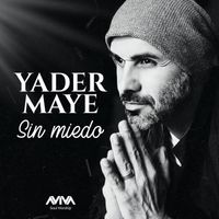 Yader Maye - Sin Miedo