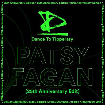Dance To Tipperary - Patsy Fagan (25th Anniversary Edit)