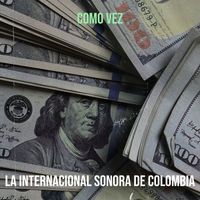 La Internacional Sonora De Colombia - Como Vez