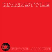 Space Junkie - Hardstyle