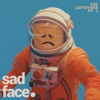 sad face. - the leftovers pt. 2