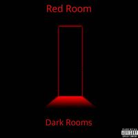 Dark Rooms - Red Room (Explicit)