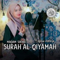 Alma - MUROTTAL SURAH AL - QIYAMAH MAQAM SHOBA