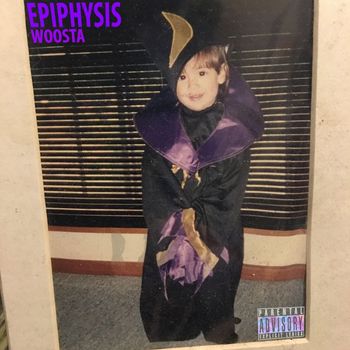 Woosta - Epiphysis (Explicit)
