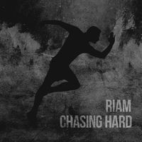 Riam - Chasing hard