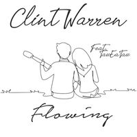 Clint Warren - Flowing
