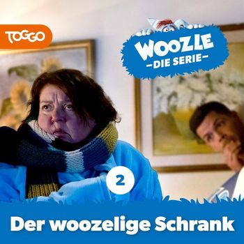 Woozle Goozle - Woozle - Die Serie - Folge 02: Der woozelige Schrank (Das Original-Hörspiel zur TV-Serie)