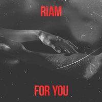 Riam - For you