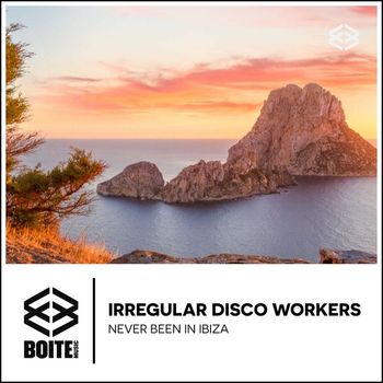 Irregular Disco Workers - Never Been in Ibiza