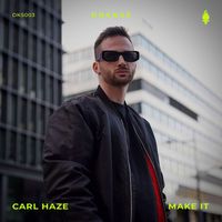 Carl Haze - Make It