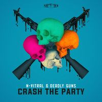 N-Vitral and Deadly Guns - Crash The Party