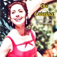 Caterina Valente, Silvio Francesco - Olé Caterina