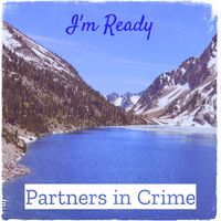 Partners in Crime - I'm Ready
