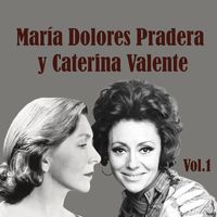 Maria Dolores Pradera - María Dolores Pradera y Caterina Valente, Vol. 1