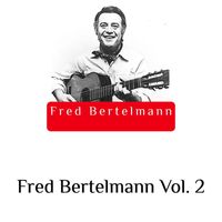 Fred Bertelmann - Fred Bertelmann, Vol. 2