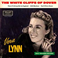 Vera Lynn - The White Cliffs Of Dover (Digitally Restored)
