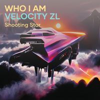 Shooting Star - Who I Am Velocity Zl