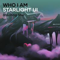 Shooting Star - Who I Am Starlight Ui