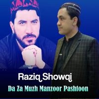 Raziq Showqi - Da Za Muzh Manzoor Pashtoon