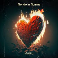 Maru - Mondo in fiamme (Explicit)