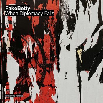 Fake Betty - When Diplomacy Fails
