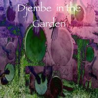 Adi Music - Djembe in the Garden