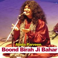 Abida Parveen - Boond Birah Ji Bahar