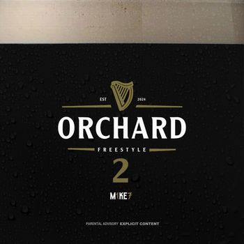 M1KE7 - Orchard Freestyle 2 (Explicit)
