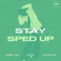 Gabby Cox, divve, cali state - Stay (Sped Up)