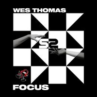 Wes Thomas - Focus