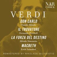 Claudio Abbado, Orchestra Del Teatro Alla Scala, Piero Cappuccilli - Verdi: Don Carlo, Il Trovatore, La Forza Del Destino, Macbeth
