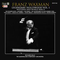 Franz Waxman - Legendary Hollywood: Franz Waxman Vol. 1