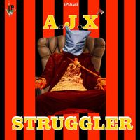 Ajx - Struggler