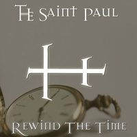 The Saint Paul - Rewind The Time