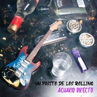 Acuario Directo - Un Pasito De Los Rolling (Explicit)
