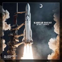 Kamyar Bayat - Space Launch