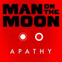 Man on the Moon - Apathy (Explicit)