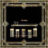 The Tontraegers - No Listen